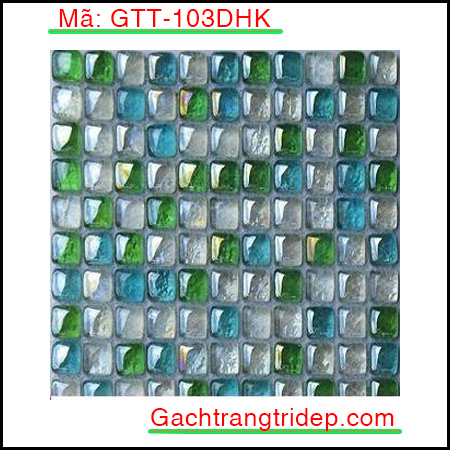 Gach-mosaic-nung-tao-mau-trang-tri-GTT-103DHK